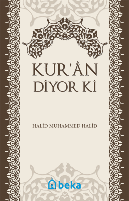 Kur'an Diyor ki Halid Muhammed Halid
