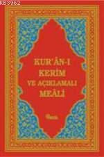 Kur'an-ı Kerim ve Açıklamalı Meali
