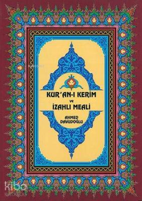 Kur'an-ı Kerim ve İzahlı Meali (Rahle Boy, Ciltli, Şamua)