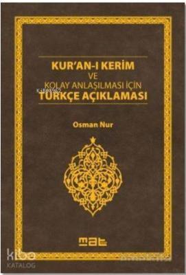 Kur'an-ı Kerim ve Kolay Anlaşılması İçin Türkçe Açıklaması (Ciltli)