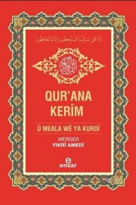 Kur'an-ı Kerim ve Kürtçe Meali Fikri Amedi