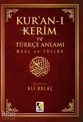 Kur'an-ı Kerim ve Türkçe Anlamı Meal ve Sözlük ( Küçük Boy ) Ali Bulaç