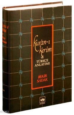 Kur'an-ı Kerim ve Türkçe Anlatımı (Ciltli, Metinli