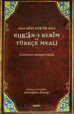 Kur'an-ı Kerim ve Türkçe Meali (Büyük Boy); Hak Dini Kur'an Dili