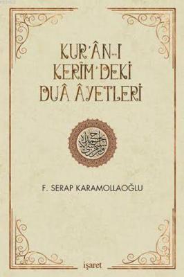 Kur'ân-ı Kerîm'deki Duâ Âyetleri Fatma Serap Karamollaoğlu