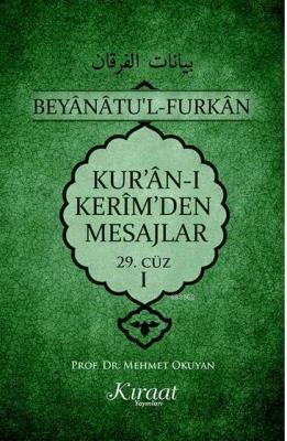 Kur'an-ı Kerim'den Mesajlar 29. Cüz - I