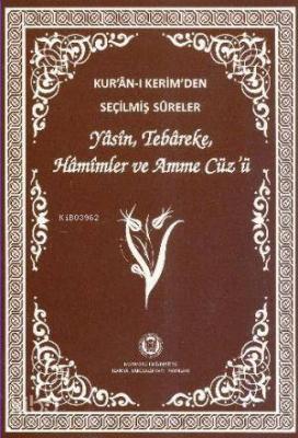 Kur'an-ı Kerim'den Seçilmiş Sureler (Orta Boy); Yasin,Tebareke,Hamimler Ve Amme Cüz'ü