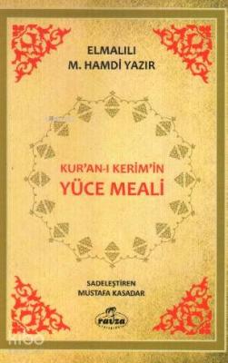 Kur'an-ı Kerim'in Yüce Meali Elmalılı Muhammed Hamdi Yazır