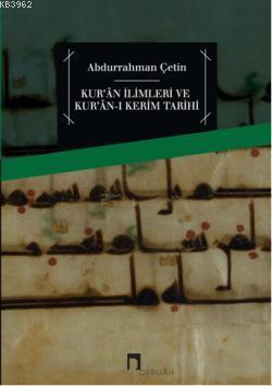 Kuran İlimleri ve Kuran-ı Kerim Tarihi Abdurrahman Çetin (İlahiyatçı)