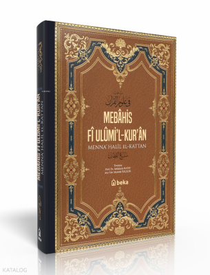 Kuran İlimlerine Dair Konular - Mebahis Fi Ulumil Kuran