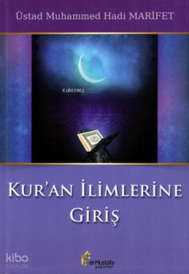 Kur'an İlimlerine Giriş Muhammed Hadi Marifet