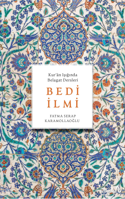 Kur'ân Işığında Belagat Dersleri Bedi İlmi