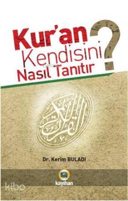 Kur'an Kendisini Nasıl Tanıtır?