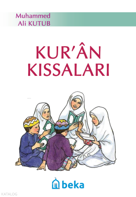 Kur'an Kıssaları Muhammed Kutub