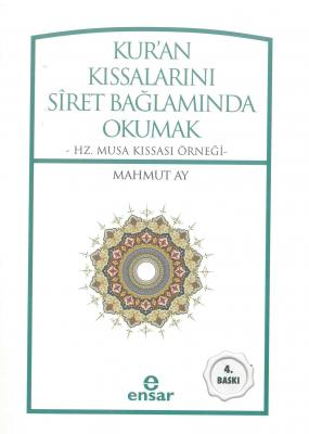 Kur'an Kıssalarını Siret Bağlamında Okumak Mahmut Ay