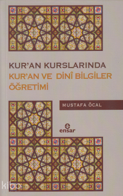 Yaz Kur'an Kurslarında Kur'an ve Dini Bilgiler Öğretimi Mustafa Öcal