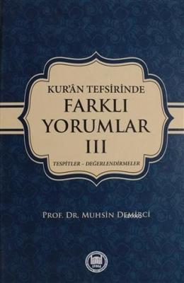 Kur'an Tefsirisinde Farklı Yorumlar Cilt: 3 Muhsin Demirci