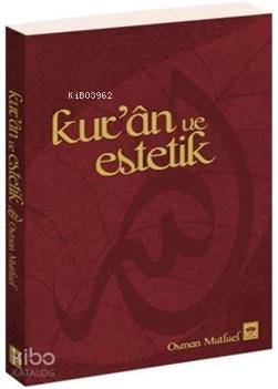 Kur'an ve Estetik Osman Mutluel