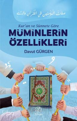 Kur'an ve Sünnete Göre Müminlerin Özellikleri