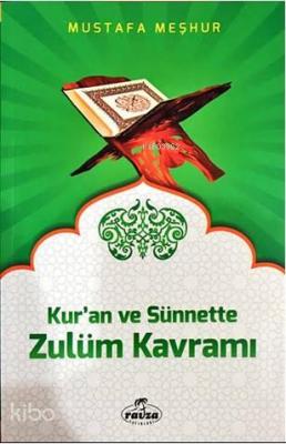 Kur'an ve Sünnette Zulüm Kavramı Mustafa Meşhur
