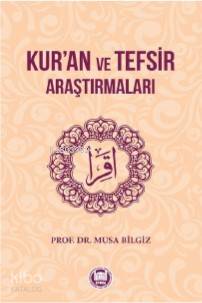 Kur'an ve Tefsir Araştırmaları Musa Bilgiz