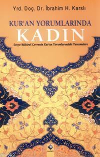 Kur'an Yorumlarında Kadın İbrahim H. Karslı