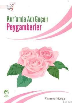 Kur'an'da Adı Geçen Peygamberler Mehmet Dikmen