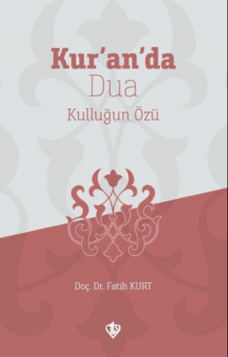 Kur'an'da Dua Fatih Kurt