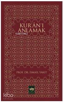 Kur'an'ı Anlamak
