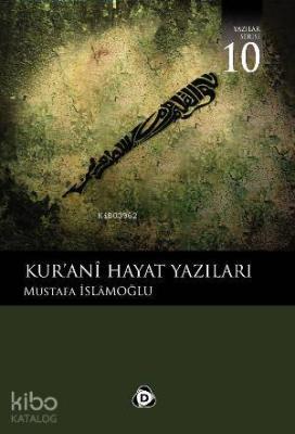 Kur'anı Hayat Yazıları Mustafa İslamoğlu