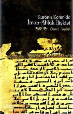 Kur'an'ı Kerim'de İman-Ahlak İlişkisi