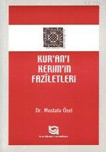 Kur'an'ı Kerim'in Faziletleri Mustafa Özel