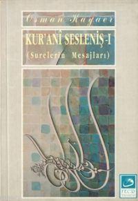Kur'anî Sesleniş 1 Osman Kayaer
