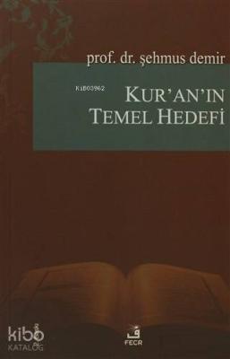 Kur'an'ın Temel Hedefi