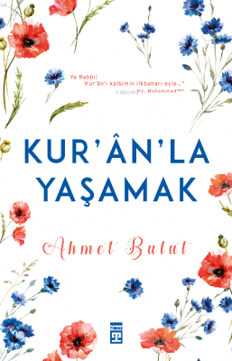 Kuran'la Yaşamak Ahmet Bulut
