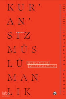 Kur'an'sız Müslümanlık