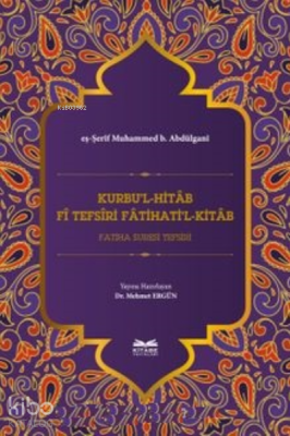 Kurbu'l-Hitab ; Fî Tefsîri Fatihati'l-Kitab Fatiha Suresi Tefsiri