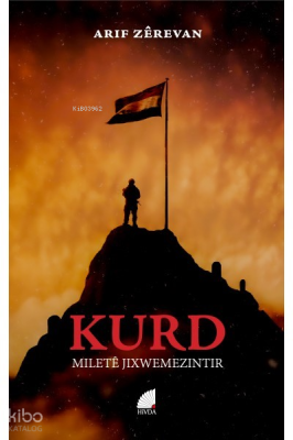 Kurd – Miletê Jixwemezintir Arif Zerevan