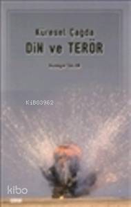 Küresel Çağda Din ve Terör