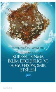 Küresel Isınma, İklim Değişikliği ve Sosyo-ekonomik Etkileri (prof. Dr. Mehmet ali Bilginoğlu'na Arm