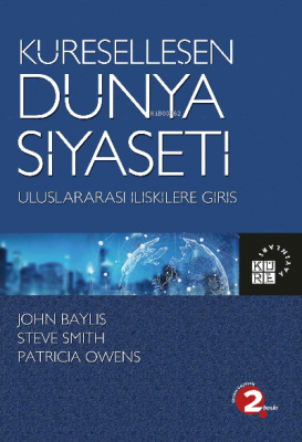 Küreselleşen Dünya Siyaseti Uluslararası İlişkilere Giriş Steve Smith