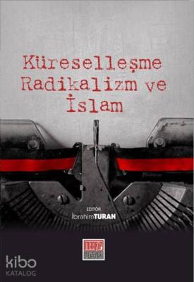 Küreselleşme Radikalizm ve İslam