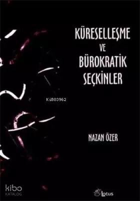Küreselleşme ve Bürokratik Seçkinler