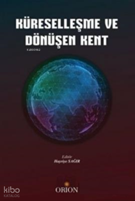 Küreselleşme ve Dönüşen Kent