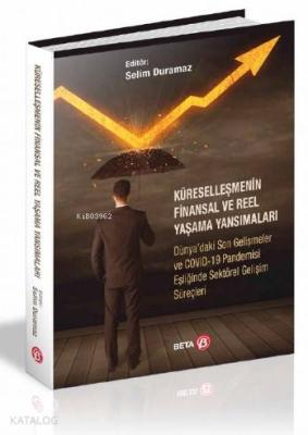 Küreselleşmenin Finansal ve Reel Yaşama Yansımaları Selim Duramaz