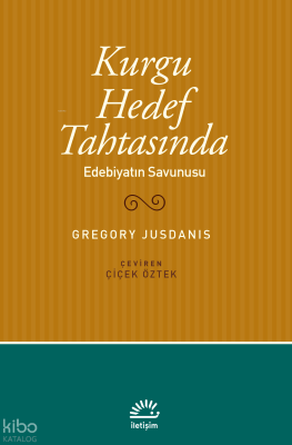Kurgu Hedef Tahtasında ;Edebiyatın Savunusu