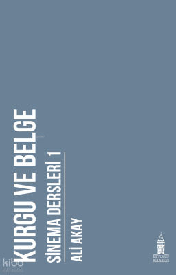 Kurgu ve Belge: Sinema Dersleri 1
