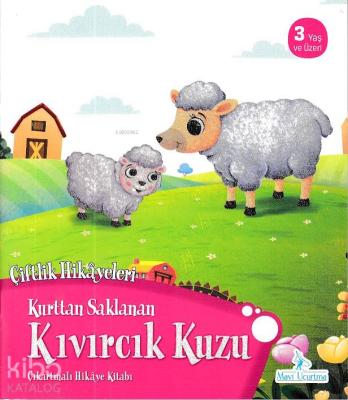 Kurttan Saklanan Kıvırcık Kuzu - Çiftlik Hikayeleri Çıkartmalı Hikaye 