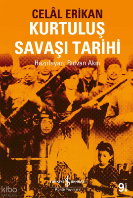 Kurtuluş Savaşı Tarihi Celal Erikan