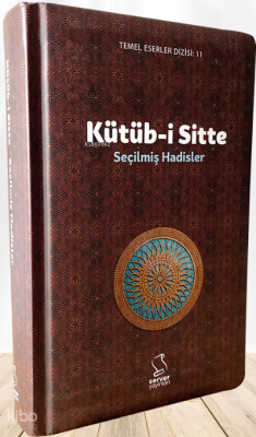 Kütüb-i Sitte;Seçilmiş Hadisler Seyit Avcı